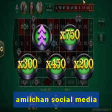 amiichan social media